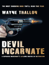 Devil Incarnate A Depraved Mercenary's Lifelong Swathe of Destruction by Wayne Thallon eBook